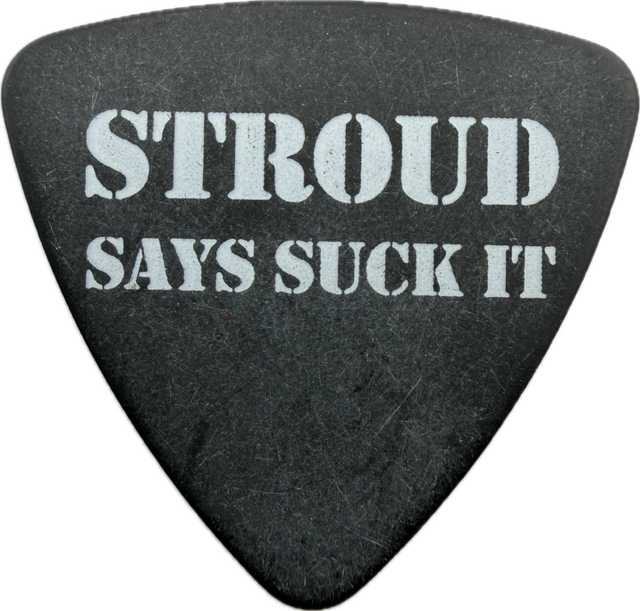 BYRON STROUD FEAR FACTORY 2010 TOUR STROUD SAYS SUCK IT GUITAR PICK reverse