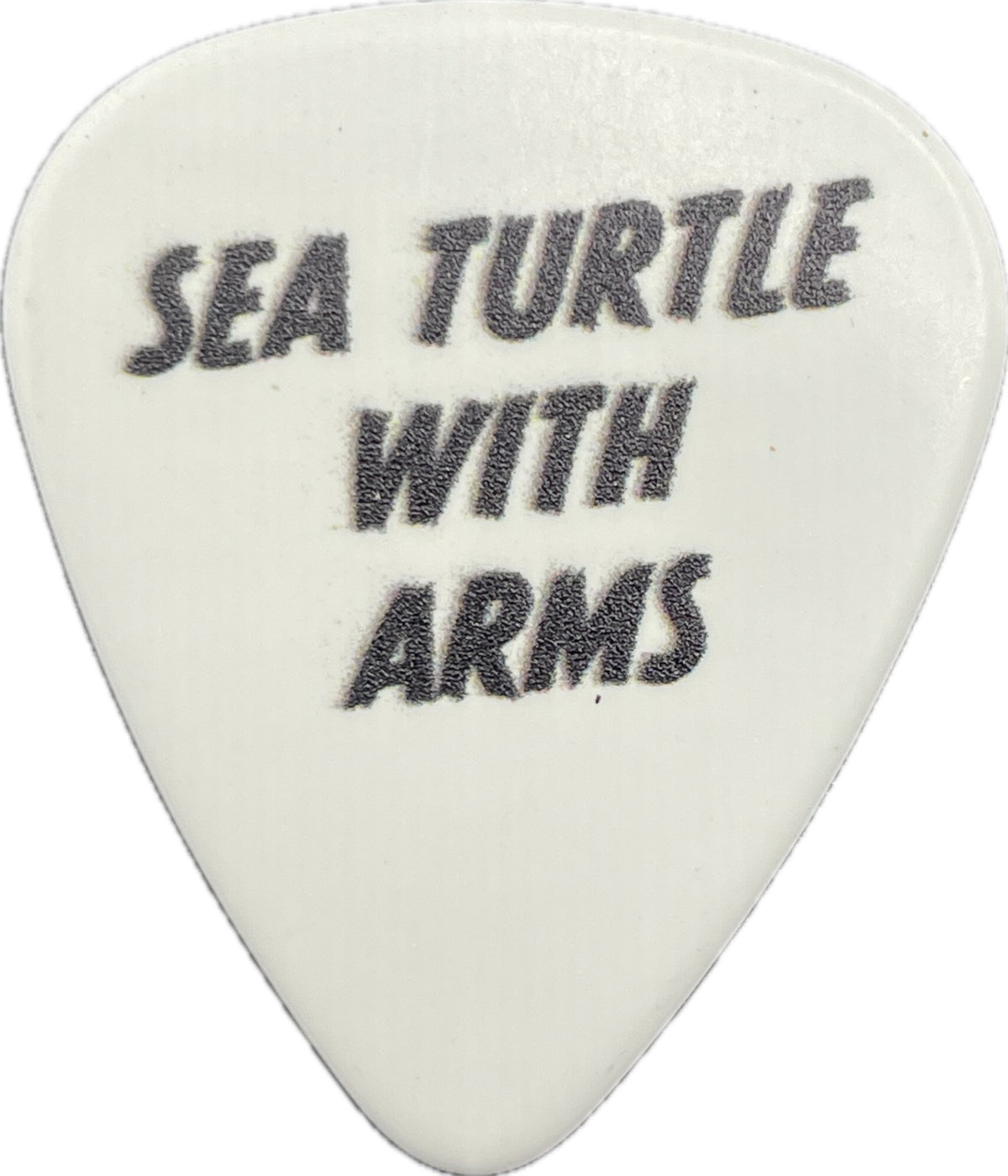 Sea Turtle With Arms text on reverse of guitar pick reverse